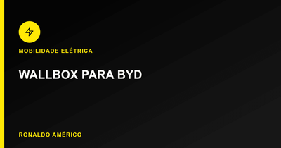 Instalação de wallbox para BYD | Ronaldo Américo Instalação de wallbox para BYD | Ronaldo Américo