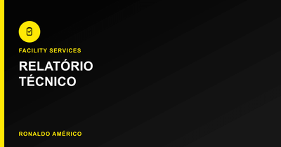 Contrato de manutenção predial — relatório técnico periódico | Ronaldo Américo Contrato de manutenção predial — relatório técnico periódico | Ronaldo Américo