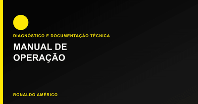 Emissão de relatórios e documentação técnica — manual de operação | Ronaldo Américo Emissão de relatórios e documentação técnica — manual de operação | Ronaldo Américo