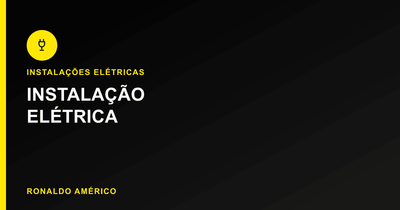 Guia completo de instalação elétrica residencial e comercial — instalação elétrica comercial | Ronaldo Américo Guia completo de instalação elétrica residencial e comercial — instalação elétrica comercial | Ronaldo Américo