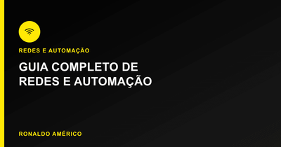 Guia Completo de Redes e Automação Residencial | Guia Ronaldo Américo Guia Completo de Redes e Automação Residencial | Guia Ronaldo Américo