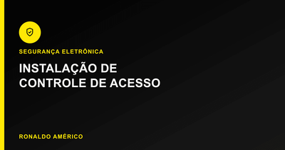 Instalação de Controle de Acesso em São Paulo — Segurança Eletrônica | Ronaldo Américo