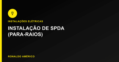 Instalação de SPDA (Para-raios) em São Paulo — Instalações Elétricas | Ronaldo Américo Instalação de SPDA (Para-raios) em São Paulo — Instalações Elétricas | Ronaldo Américo