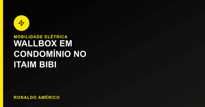 Wallbox em condomínio no Itaim Bibi | Caso real Ronaldo Américo