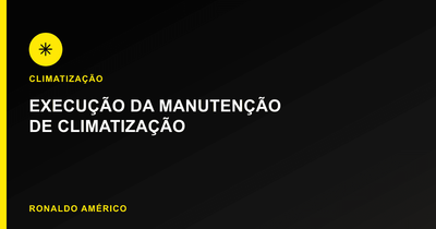 Manutenção preventiva de climatização — execução da manutenção | Ronaldo Américo Manutenção preventiva de climatização — execução da manutenção | Ronaldo Américo