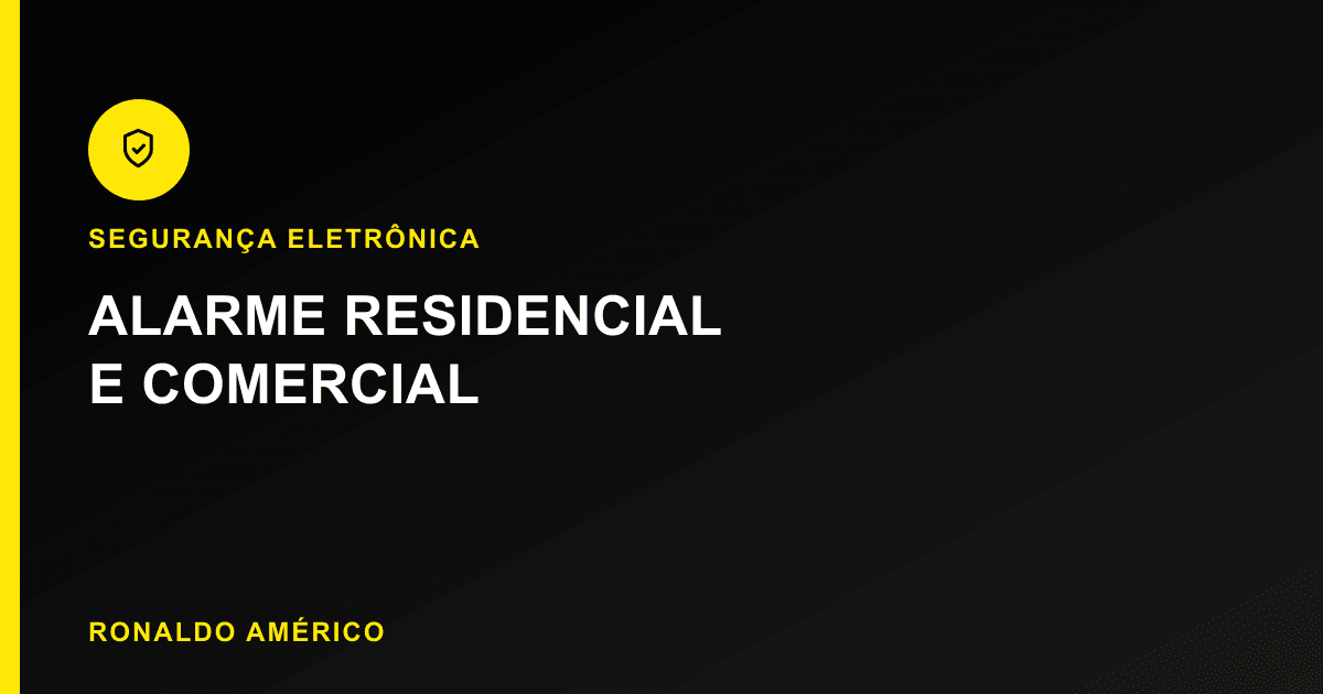Alarme Residencial e Comercial