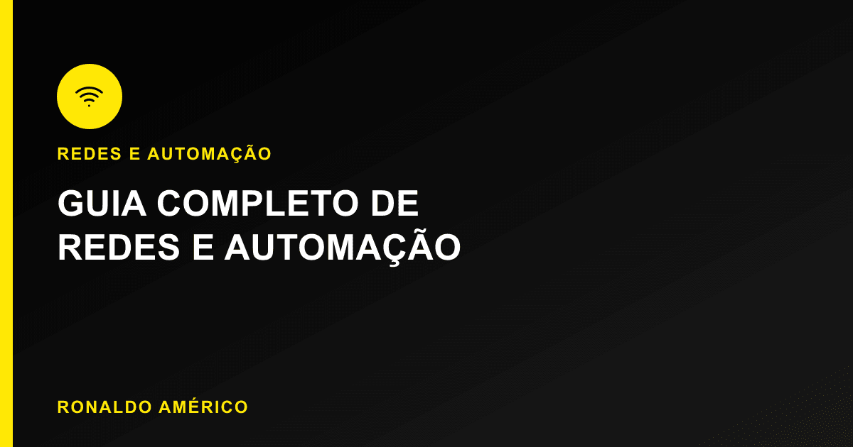 Guia Completo de Redes e Automação Residencial
