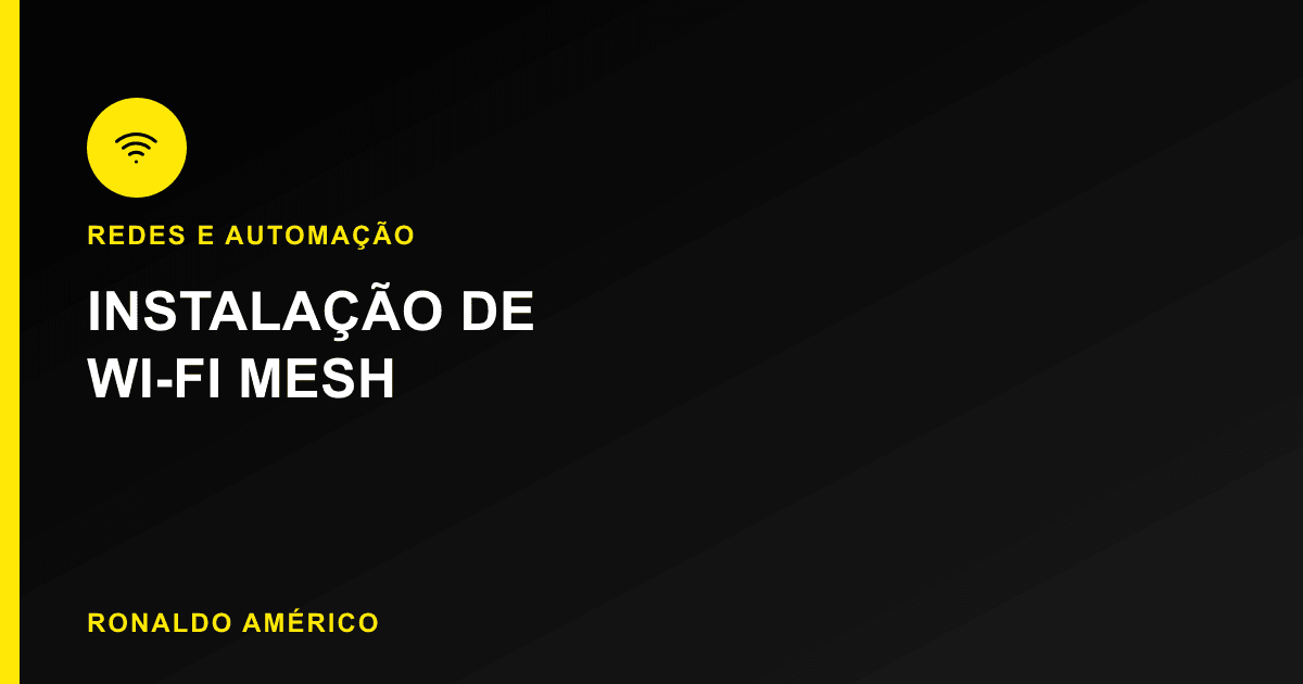 Instalação de Wi-Fi Mesh