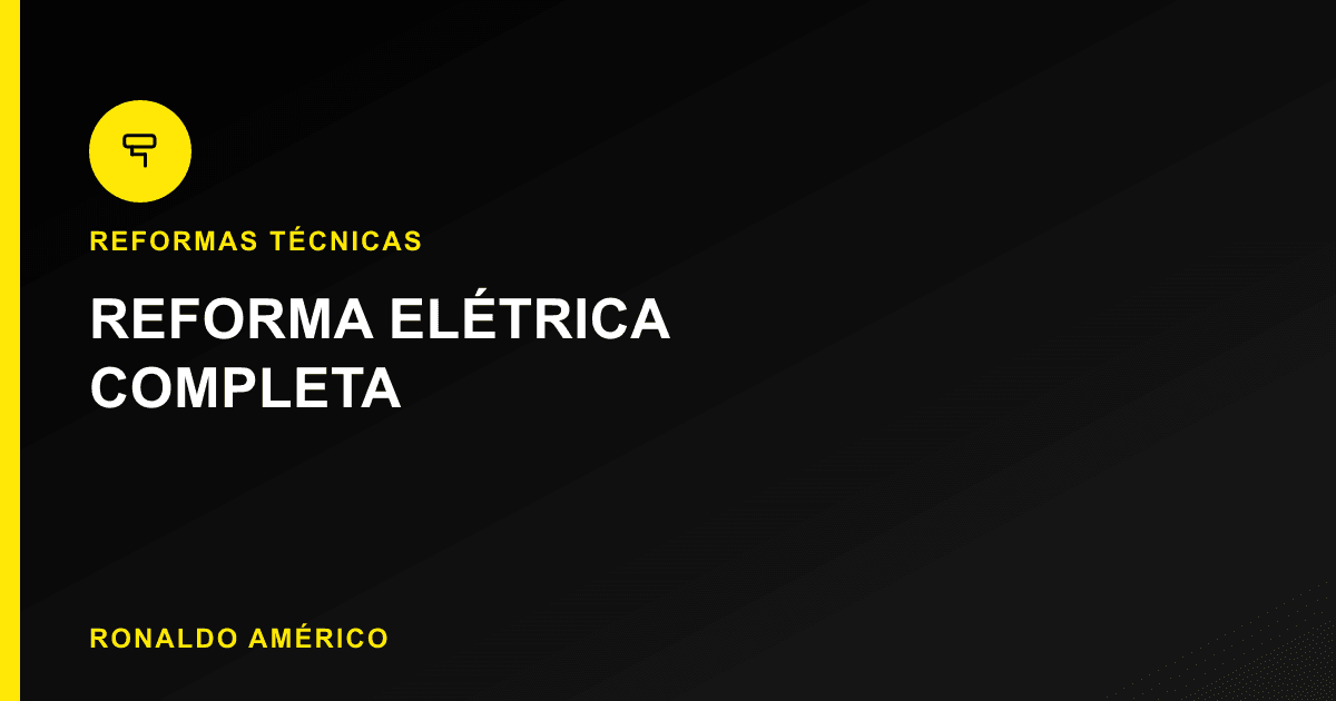 Reforma Elétrica Completa